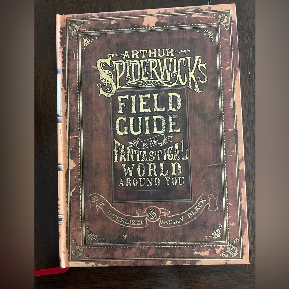 Arthur Spiderwick’s Field Guide to the Fantastical World Around You